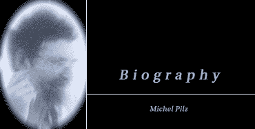 Michel Pilz - Biography